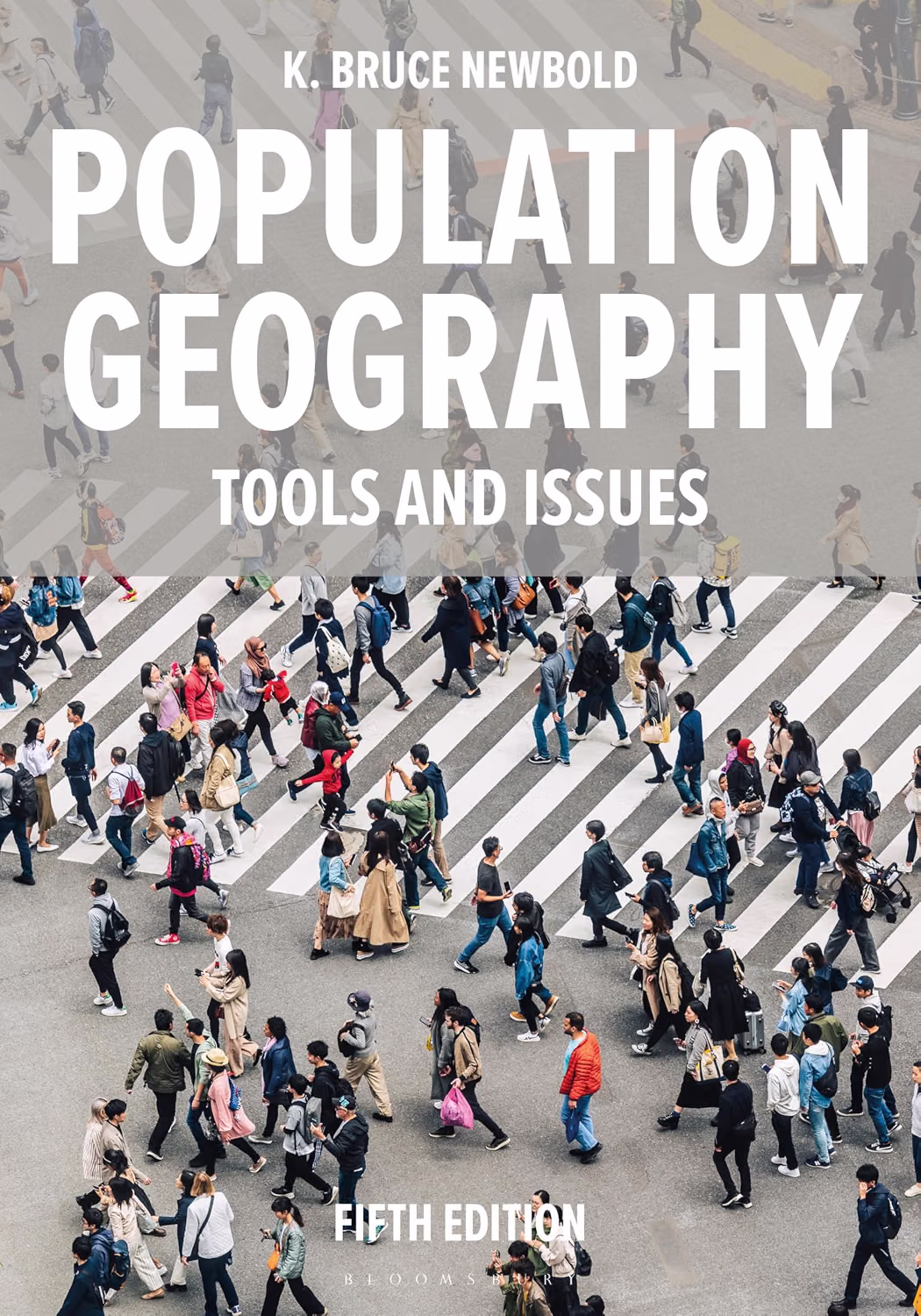 人口地理学 Newbold《Population Geography: Tools and Issues》第5版